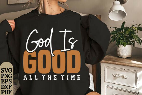 God Is Good All the Time SVG Review: Faith Design for Real Projects