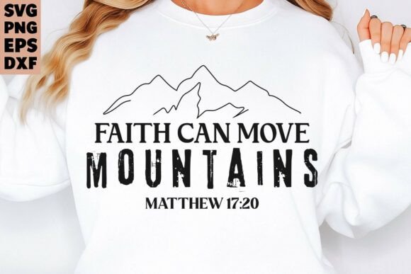 How Faith Can Move Mountains SVG Holds Up in Real Projects