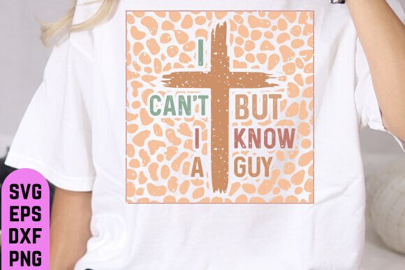 I Can't but I Know a Guy SVG: Faith Design Review for Real Projects