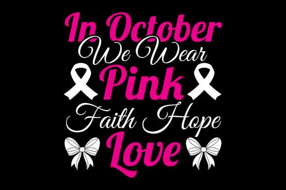 In October We Wear Pink Faith SVG